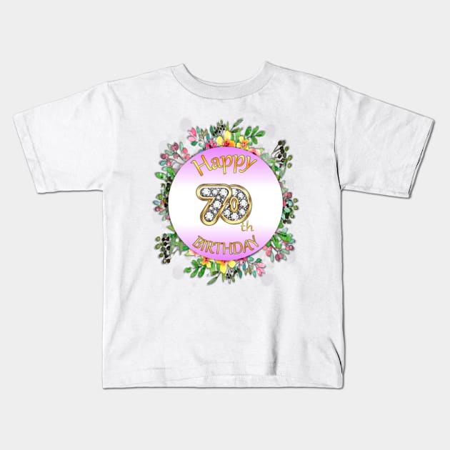 Happy 70th Birthday Kids T-Shirt by KC Morcom aka KCM Gems n Bling aka KCM Inspirations